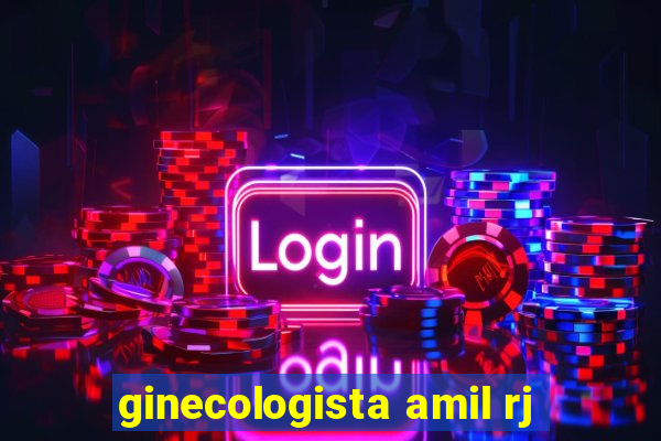 ginecologista amil rj